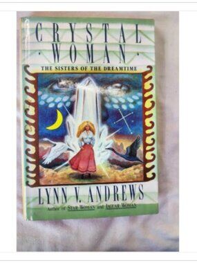 Crystal Woman Sisters of Dreamtime Andrews 1987 1st ISBN 0-446-51391-1